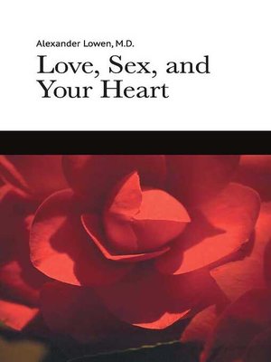 cover image of Love, Sex, and Your Heart